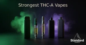 Strongest THC-A Vapes